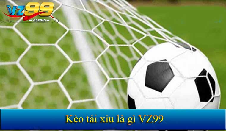 Hướng dẫn cách soi kèo tài xỉu siêu chuẩn tại VZ99 6 Kèo tài xỉu là gì