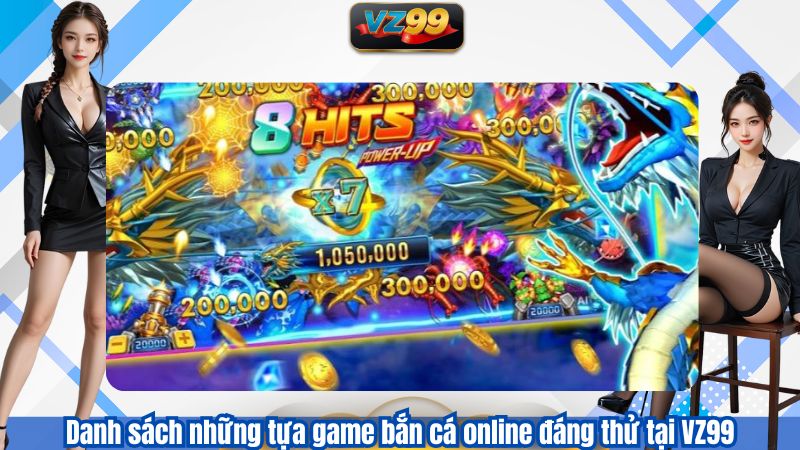 Trải Nghiệm Game Bắn Cá Online Đáng Chú Ý Nhất Tại VZ99 2025 2 Danh sách những tựa game bắn cá online đáng thử tại VZ99